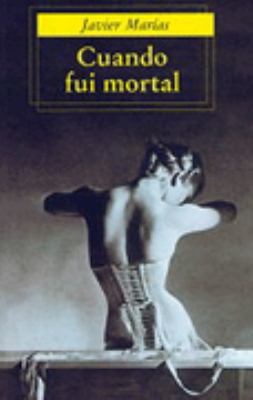 Cuando Fui Mortal [Spanish] 8495501422 Book Cover