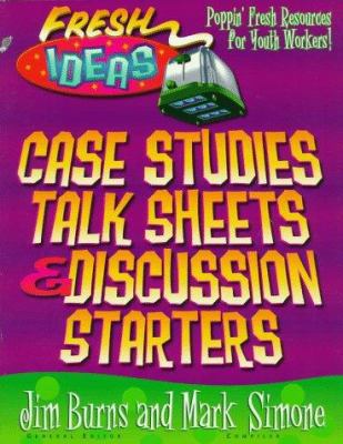 Case Studies, Talk Sheets & Discussion Starters... 0830718842 Book Cover