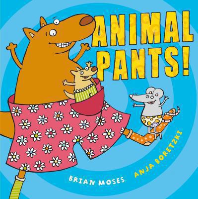 Animal Pants! 0230736149 Book Cover