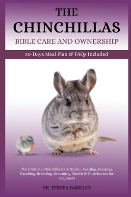 THE CHINCHILLA'S BIBLE CARE book by TERESA BARKLEY