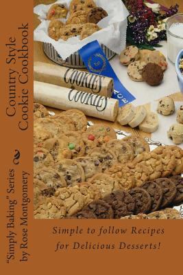 Country Style Cookie Cookbook: A collection of ... 1482315920 Book Cover