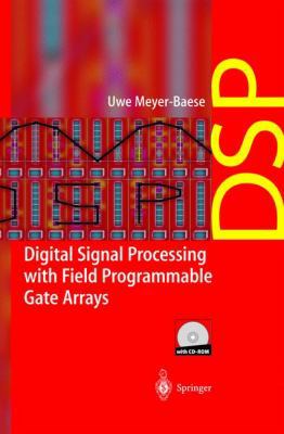 Digital Signal Processing with Field Programmab... 3540413413 Book Cover
