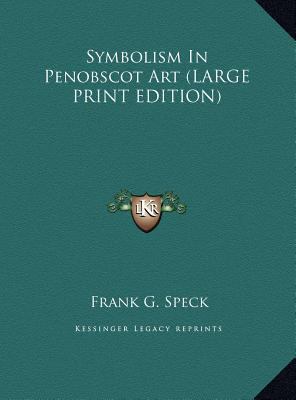 Symbolism in Penobscot Art [Large Print] 1169954960 Book Cover