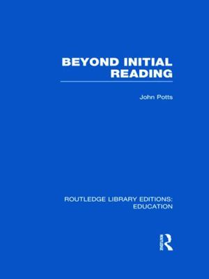 Beyond Initial Reading (RLE Edu I) (Routledge L... 0415694280 Book Cover