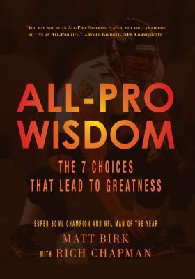 All-Pro Wisdom: The 7 Choices That Lead to Grea... 0986071803 Book Cover