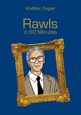 Rawls in 60 Minutes 3750427844 Book Cover