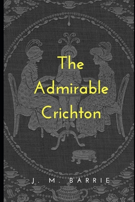 The Admirable Crichton 1693717425 Book Cover