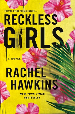 Reckless Girls 1250274257 Book Cover