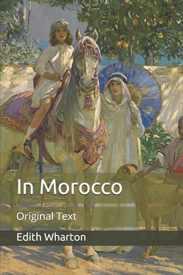 In Morocco: Original Text B08B386R55 Book Cover
