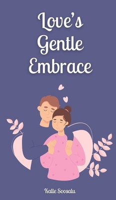 Love's Gentle Embrace 9916872708 Book Cover