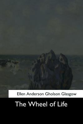 The Wheel of Life 154472800X Book Cover