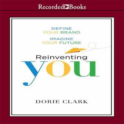 Reinventing You: Define Your Brand Imagine Your... 1470378957 Book Cover