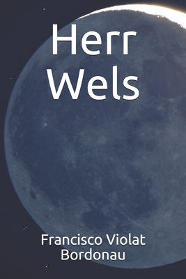 Herr Wels [Spanish] B089D35RSQ Book Cover