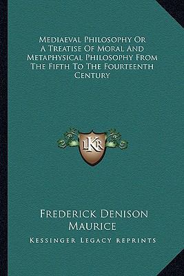 Mediaeval Philosophy Or A Treatise Of Moral And... 1162924020 Book Cover