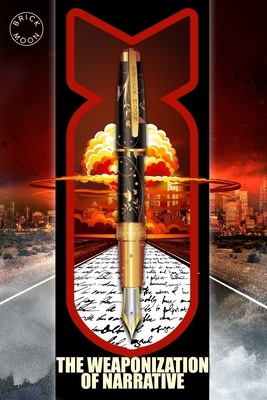 The Weaponization of Narrative: The Brick Moon ... 1979527784 Book Cover