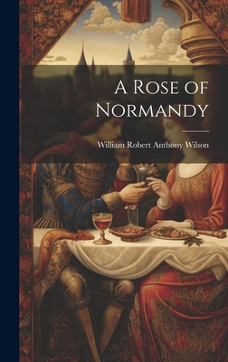 A Rose of Normandy 1020300973 Book Cover