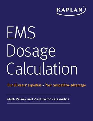 EMS Dosage Calculation: Math Review and Practic... 1506235840 Book Cover