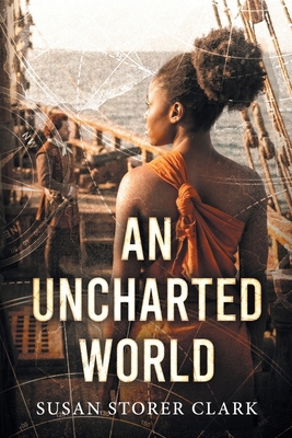 An Uncharted World: A 16th Century Adventure Ba... B0FTW9J27H Book Cover