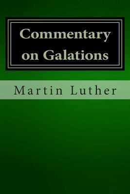 Commentary on Galations 1481202952 Book Cover