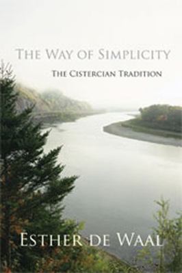 The Way of Simplicity: The Cistercian Tradition... 0879070315 Book Cover