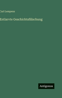 Entlarvte Geschichtsfälschung [German] 3563140936 Book Cover