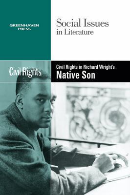 Civil Rights in Richard Wright's Native Son 0737743913 Book Cover
