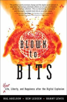 Blown to Bits: Your Life, Liberty, and Happines... 0137135599 Book Cover