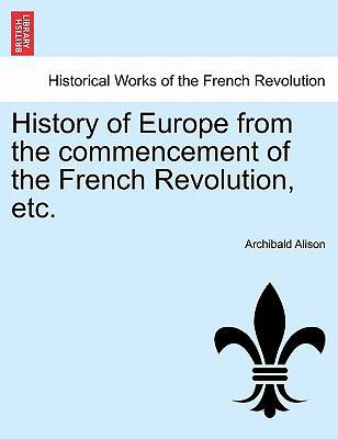 History of Europe from the Commencement of the ... 1241554013 Book Cover