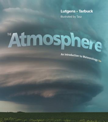 The Atmosphere: An Introduction to Meteorology 0321984625 Book Cover