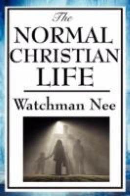 The Normal Christian Life 1604593857 Book Cover