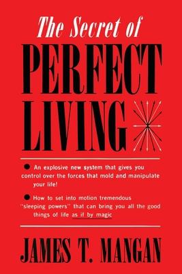 The Secret of Perfect Living 1684226740 Book Cover