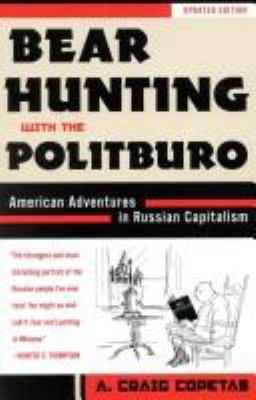 Bear Hunting with the Politburo: A Gritty First... 0671797212 Book Cover