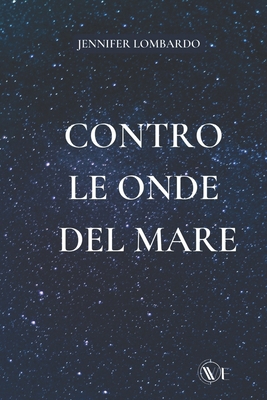 Contro le onde del mare [Italian] B0CMXVYTFL Book Cover