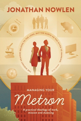 Managing Your Metron: A practical theology of w... 0578578794 Book Cover