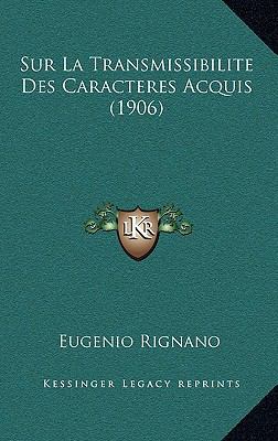 Sur La Transmissibilite Des Caracteres Acquis (... [French] 1166854825 Book Cover