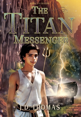 The Titan Messenger: Origins B0FTG4CYLH Book Cover
