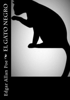 El Gato Negro [Spanish] 1530401275 Book Cover