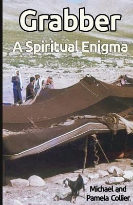 Grabber - A Spiritual Enigma: Guidelines for di... 1502901390 Book Cover