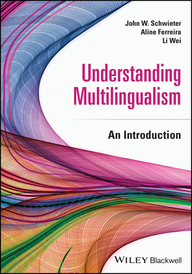 Understanding Multilingualism: An Introduction 1119765161 Book Cover