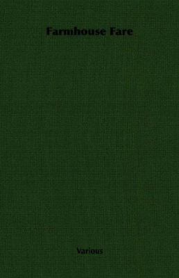 Farmhouse Fare 1406796786 Book Cover