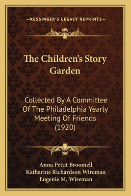 The Children's Story Garden: Collected By A Com... 1166986047 Book Cover