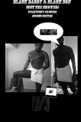 Black Daddy & Black Son (out the shower) Second... 1312678445 Book Cover