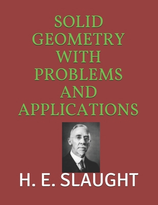Solid Geometry with Problems and Applications 167385902X Book Cover