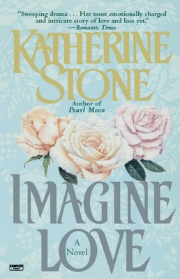 Imagine Love 0345482972 Book Cover