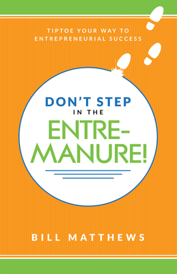 Don't Step in the Entremanure!: Tiptoe Your Way... 1640950508 Book Cover