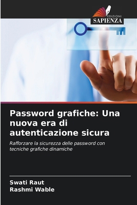 Password grafiche: Una nuova era di autenticazi... [Italian] 6208671043 Book Cover