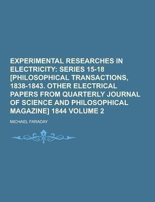 Experimental Researches in Electricity Volume 2 1230261958 Book Cover