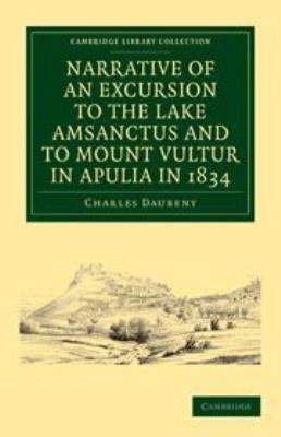 Narrative of an Excursion to the Lake Amsanctus... 0511996985 Book Cover