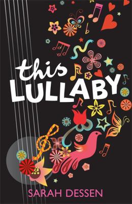 This Lullaby. Sarah Dessen 0340989025 Book Cover
