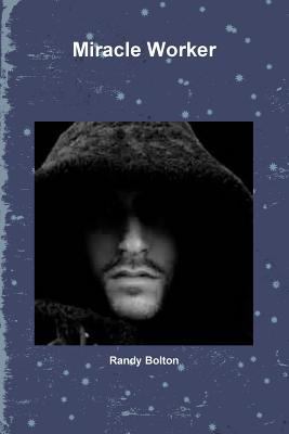 Miracle Worker 1312277645 Book Cover